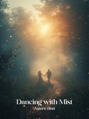 cover image of Dancing with Mist